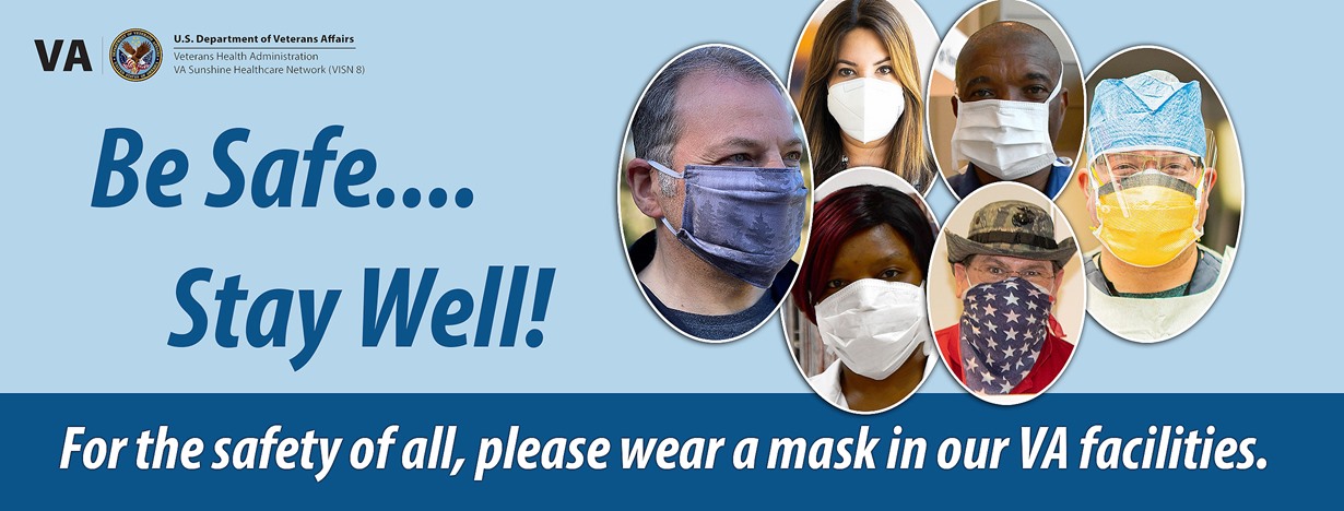 for the safety of all, please wear a mask in our VA facilities